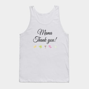 MAMA THANK YOU Tank Top